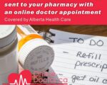 Prescription Refill* sent to your pharmacy with an online doctor appointment